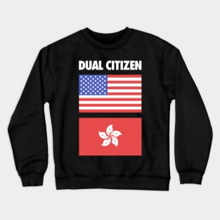 American Hongkonger Hong Kong Flag Gift Crewneck Sweatshirt